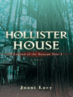 Hollister House: <Br><Br>{Legend of the Banyan Tree}