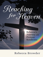 Reaching for Heaven: Rebecca’S Journey with Proteus Syndrome