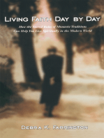 Living Faith Day by Day: How the Sacred Rules of Monastic Traditions Can Help You Live Spiritually in the Modern World