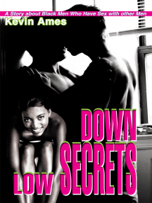 Hot Low Mg Download Amarican Sxe - Down Low Secrets by Kevin Ames - Ebook | Scribd