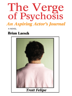 The Verge of Psychosis: An Aspiring Actor's Journal