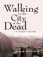 Walking in the City of the Dead: A Visitor's Guide