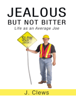 Jealous but Not Bitter: Life as an Average Joe