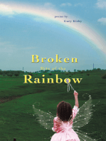 Broken Bits of the Rainbow: Poems By