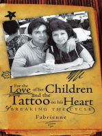 For the Love of Her Children and the Tattoo on His Heart: Breaking the Cycle