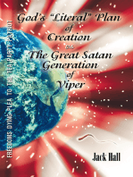 Gods “Literal” Plan of Creation - Vs.- the Great Satan Generation of Viper