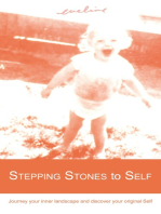 Stepping Stones to Self: Journey Your Inner Landscape and Discover Your Original Self