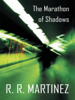 The Marathon of Shadows