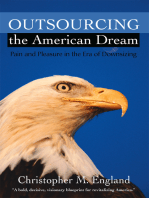 Outsourcing the American Dream: Pain and Pleasure in the Era of Downsizing