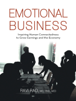 Emotional Business: Inspiring Human Connectedness to Grow Earnings and the Economy