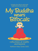 My Buddha Wears Bifocals: Reflections at Midlife and Beyond