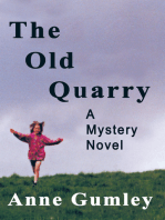 The Old Quarry: A Mystery Novel