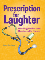 Prescription for Laughter: Handling Health-Care Hassles with Humor