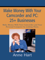 Make Money with Your Camcorder and Pc: 25+ Businesses: Make Money with Your Camcorder and Your Personal Computer by Linking Them.
