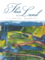 This Land: A Novel Memoir