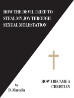 How the Devil Tried to Steal My Joy Through Sexual Molestation: How I Became a Christian.