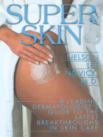 Super Skin: A Leading Dermatologist's Guide to the Latest Breakthrough in Skin Care