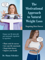 The Motivational Approach to Natural Weight Loss: Forgetting Diets Forever