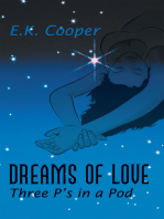 Dreams of Love: Three P's in a Pod