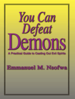 You Can Defeat Demons: A Practical Guide to Casting out Evil Spirits