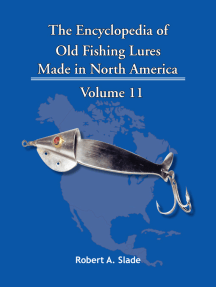 The Encyclopedia of Old Fishing Lures by Robert A. Slade (Ebook) - Read  free for 30 days
