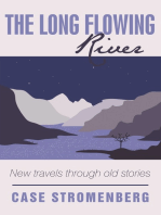 The Long Flowing River: New Travels Through Old Stories