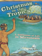 Christmas in the Tropics: A Celebration of Life in Micronesia