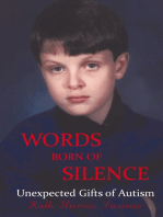 Words Born of Silence: Unexpected Gifts of Autism