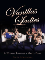 Vanilla's Ladies: A Woman Running a Man’S Game
