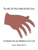 The Little Girl Who Hated the Bad Touch: La Pequeña Niña Que Detestaba Al Tocar Mal