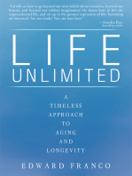 Life Unlimited: A Timeless Approach to Aging and Longevity