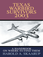 Texas Warbird Survivors 2003: A Handbook on Where to Find Them