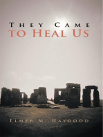 They Came to Heal Us