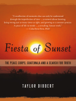 Fiesta of Sunset: The Peace Corps, Guatemala and a Search for Truth