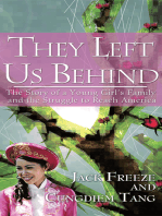 They Left Us Behind: The Story of a Young Girl’S Family and the Struggle to Reach America