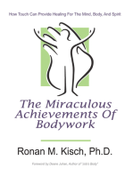 The Miraculous Achievements of Bodywork