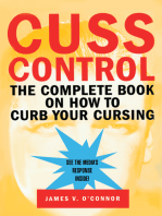 Cuss Control: The Complete Book on How to Curb Your Cursing