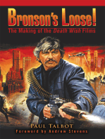 Bronsonýs Loose!: The Making of the <I>Death Wish</I> Films