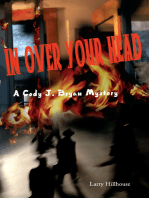 In over Your Head: A Cody J. Bryan Mystery