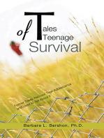 Tales of Teenage Survival: Former Teens Recount Their Adolescence and Lived to Tell About It