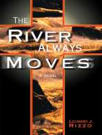 The River Always Moves