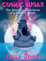 Cosmic Sugar: The Amorous Adventures of a Modern Mystic