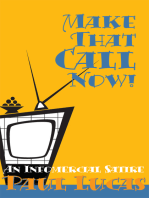 Make That Call Now!: An Infomercial Satire