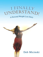I Finally Understand!: A Personal Weight Loss Story