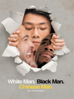 White Man, Black Man, Chinese Man: A Synoptic Tale of a True Friendship