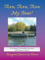 Row, Row, Row My Boat!: A Woman’S Incredible Journey with Breast Cancer