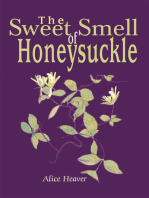 The Sweet Smell of Honeysuckle