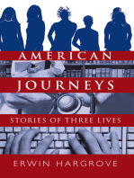 American Journeys: Stories of Three Lives