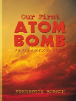 Our First Atom Bomb: An All-American Story