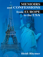 Memoirs and Confessions from Europe to the Usa